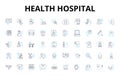 Health hospital linear icons set. Wellness, Treatment, Healing, Recovery, Surgery, Medicine, Emergency vector symbols