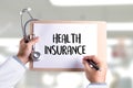 HEALTH INSURANCE Assurance Medical Risk Safety health care prof Royalty Free Stock Photo