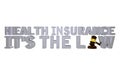 Health Insurance It's The Law