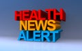 Health news alert on blue