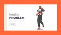 Health Problem Landing Page Template. Man with Arm Fracture. Patient Male Character in Formal Wear with Broken Hand