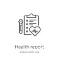 health report icon vector from global health care collection. Thin line health report outline icon vector illustration. Outline,