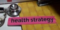 Health strategy on the print paper with medical and Healthcare Concept Royalty Free Stock Photo