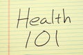 Health 101 On A Yellow Legal Pad Royalty Free Stock Photo