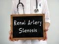 Healthcare concept about Renal Artery Stenosis with sign on the page