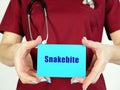 Healthcare concept about Snakebite with sign on the piece of paper