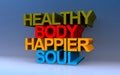 healthy body happier soul on blue