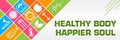 Healthy Body Happier Soul Health Symbols Colorful Left Triangles