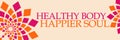 Healthy Body Happier Soul Pink Orange Floral Horizontal