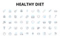 Healthy diet linear icons set. Nutrition, Cleanse, Balance, Grains, Meal-prep, Hydrate, Proteins vector symbols and line