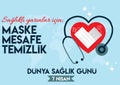 For a healthy future; mask, distance, cleaning. World Health Day 7th April Turkish: Saglikli yarinlar icin; maske,mesafe,temizlik