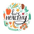 Healthy lifestyle concept. Inspirational inscription. Stylish typography slogan design `live healthy` sign.