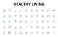 Healthy living linear icons set. Nutrition, Exercise, Meditation, Wellness, Cleanse, Organic, Yoga vector symbols and