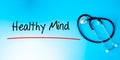 Healthy Mind Sign.Text underline with red line. Isolated on blue background with stethoscope. Health concept