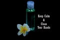 Healthy quote - Keep calm and clean your hands. With a bottle of hand sanitizer liquid alcohol to prevent epidemic corona virus