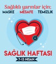 For a healthy tomorrows Mask,Distance,Cleaning Health Week 7th-13th April Turkish: Saglikli yarinlar icin maske, mesafe, temizlik