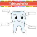 Healthy tooth. Think and write. Body part. Learning words. Education worksheet. Activity page for study English. Isolated vector