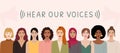 Hear our voices horizontal banner with group of diverse female characters stand together. International Women s Day, 8 March.