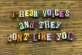 Hear voices listen humor funny talking voice sarcasm dislike ghost