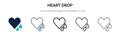Heart drop icon in filled, thin line, outline and stroke style. Vector illustration of two colored and black heart drop vector