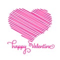 Heart - pencil scribble sketch drawing with Happy Valentine calligraphic text in pink on white background. Valentine