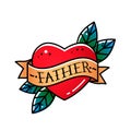 Heart With Ribbon And Inscription Father. Greeting Retro Postcard Element For Father`s Day. Vintage Tattoo. Flat Vector