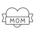 Heart and ribbon with inscription mom thin line icon, Mother day concept, congratulation to Mother Day sign on white