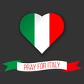 Heart shape in colors of Italian flag. Ribbon with Pray For Italy text. Vector illustration. Victims of earthquake. Royalty Free Stock Photo