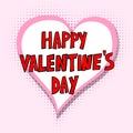 Heart shaped comics balloon - Happy Valentine`s Day