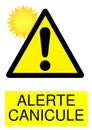 Heatwave alert sign called alerte canicule in french language