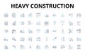 Heavy construction linear icons set. Excavation, Bulldozer, Grader, Crane, Backhoe, Trencher, Roller vector symbols and