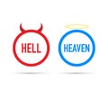 Hell or heaven. Angel and devil symbol. Good and bad on white background. Vector illustration.