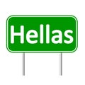 Hellas road sign. Royalty Free Stock Photo