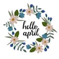 Hello April Hand Lettering Greeting Card. Handwritten Text. Floral Wreath