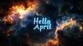 Hello April text isolated on set against a breathtaking cosmic nebula background . Royalty Free Stock Photo