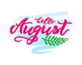 Hello August handwritten lettering on watercolor spot background. Vector Royalty Free Stock Photo