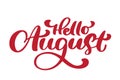 Hello August lettering print vector text. Summer minimalistic illustration. Isolated calligraphy phrase on white Royalty Free Stock Photo