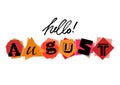 Hello August. Welcoming card with lettering