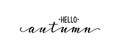 Hello autumn. Hand drawn calligraphy and brush pen lettering. design for holiday greeting card and invitation of seasonal autumn Royalty Free Stock Photo