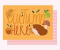 Hello autumn, hand drawn card with cute hedgehog mushrooms fruit and leaves