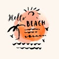 Hello Beach hand drawn greeting card on a watercolor background. Brush hand lettering, modern calligraphy. Fearless messy