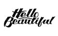 Hello beautiful lettering inscription