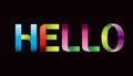 Hello black colorful black background.