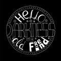 Hello darkness lettering