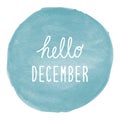 Hello December greeting on blue watercolor background Royalty Free Stock Photo