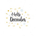 Hello December hand written modern brush lettering inscription. Trendy hand lettering quote, art print for posters , greeting card