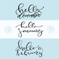 Hello December January February. Handwritten Winter icon. Calligraphic vector illustration.