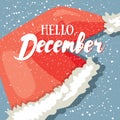 Hello, December post card. Winter greeting card with Santa`s hat and modern lettering. Vector illustration