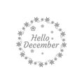 Hello december quote isolated on white background. Hand drawn winter inspirational card. Vector illustration Royalty Free Stock Photo