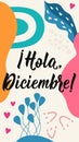 Hello, December - in Spanish. Lettering. Ink illustration. Modern brush calligraphy. Instagram social media story post template.